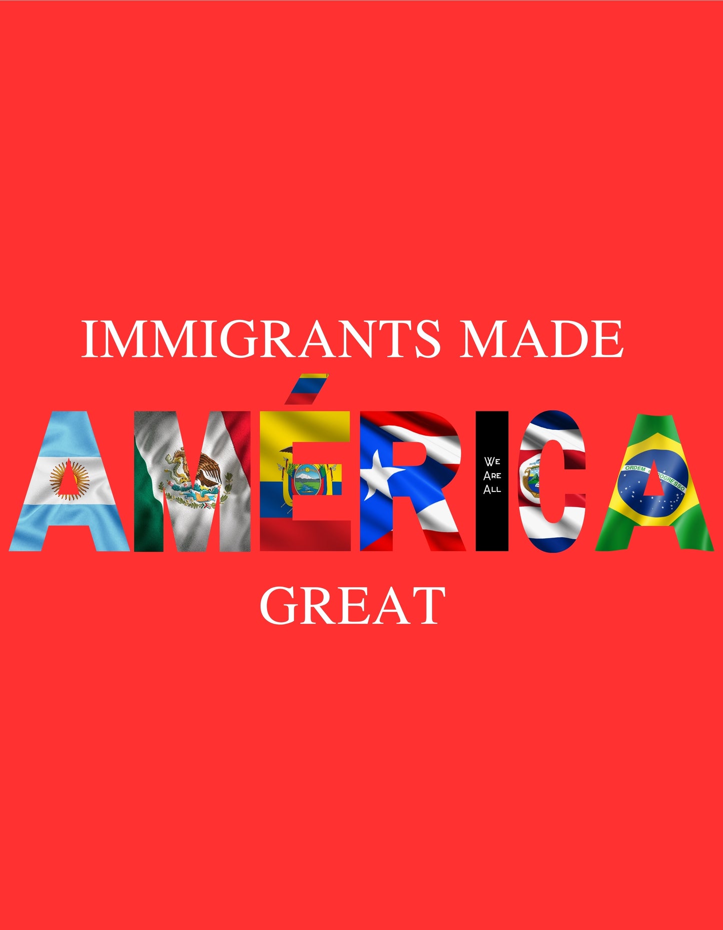 Camiseta We Are All AMERICA
